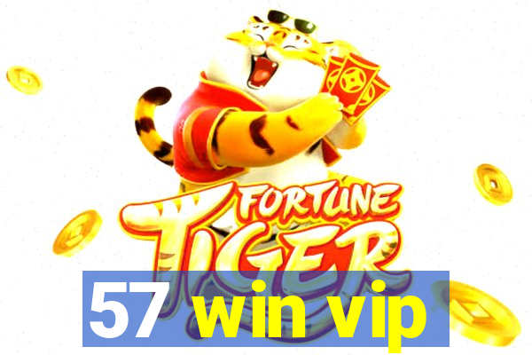 57 win vip